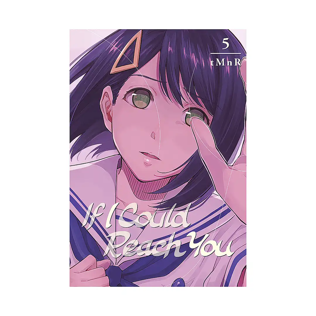 If I Could Reach You (Manga) Volume 05