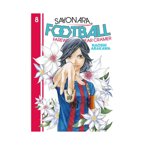 Sayonara, Football: Farewell, My Dear Cramer (Manga) Volume 08