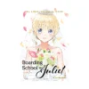 Boarding School Juliet (Manga) Volume 16