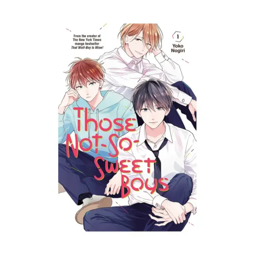 Those Not-So-Sweet Boys (Manga) Volume 01
