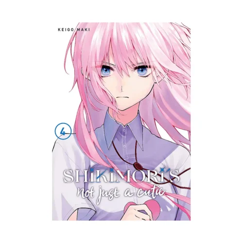 Shikimori's Not Just A Cutie (Manga) Volume 04