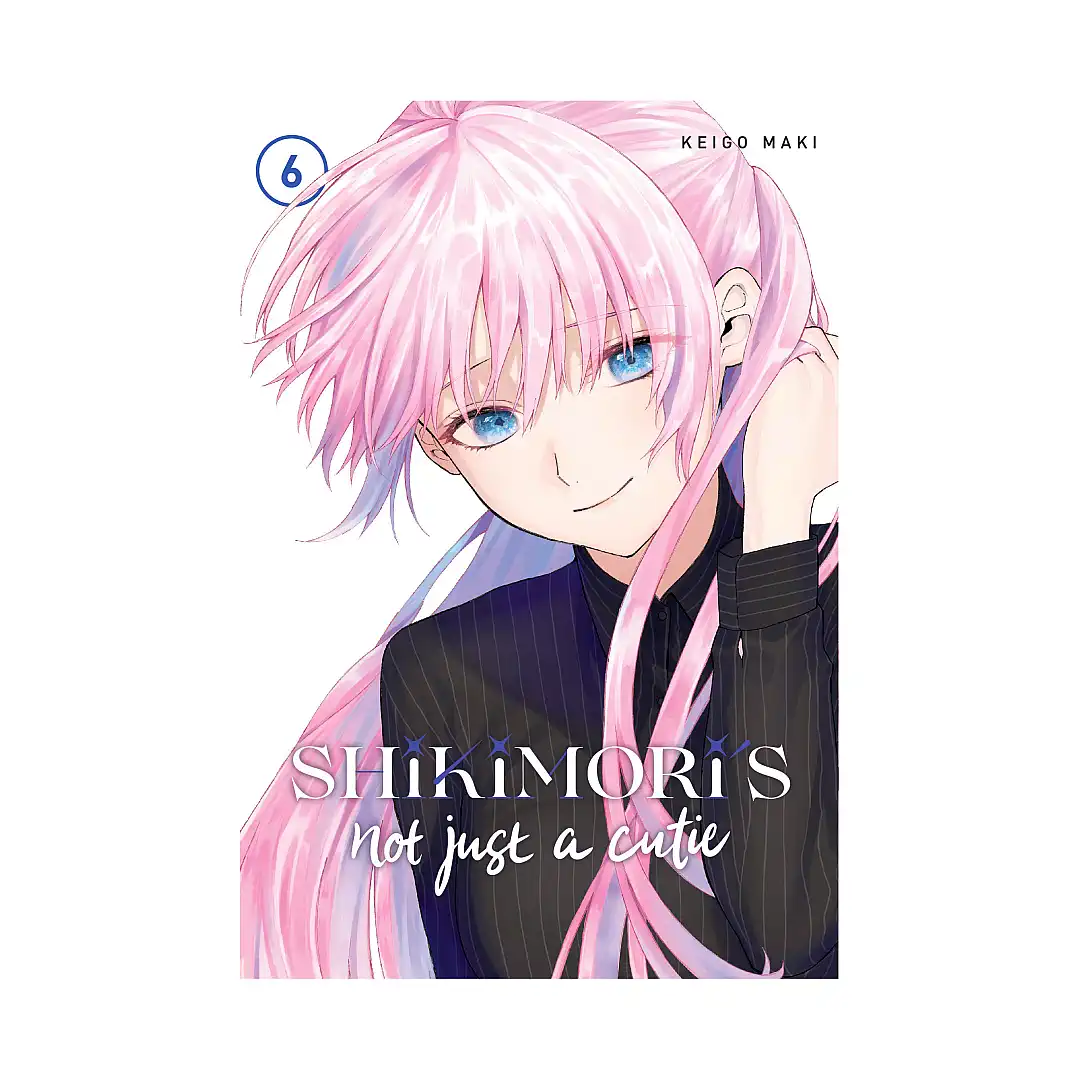 9781646512126 Shikimori's Not Just A Cutie (Manga) Volume 06