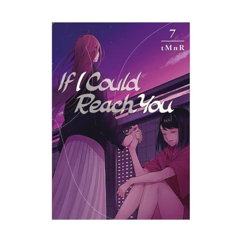 9781646512751 If I Could Reach You (Manga) Volume 07