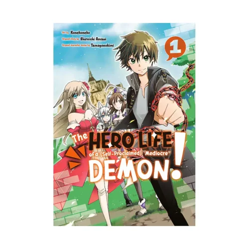 The Hero Life of a (Self-Proclaimed) Mediocre Demon! (Manga) Volume 01