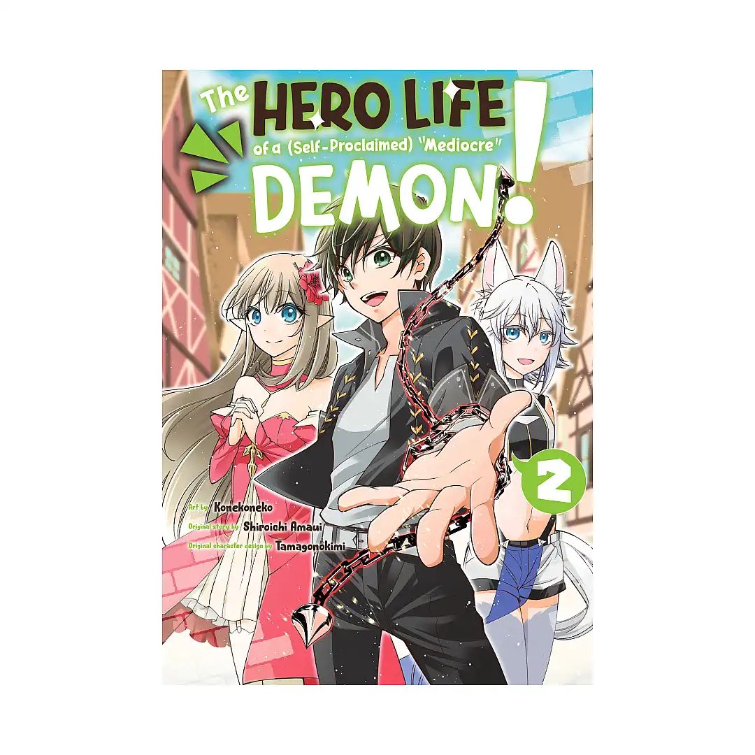 The Hero Life of a (Self-Proclaimed) Mediocre Demon! (Manga) Volume 02