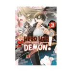 The Hero Life of a (Self-Proclaimed) Mediocre Demon! (Manga) Volume 03