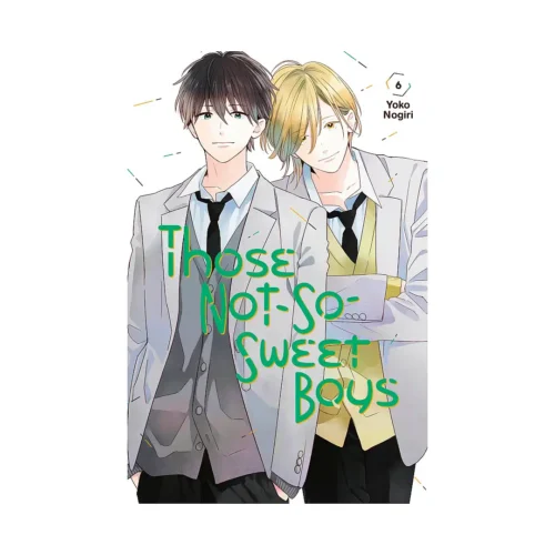 9781646513628 Those Not-So-Sweet Boys (Manga) Volume 06