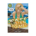 Wave, Listen to Me! (Manga) Volume 10