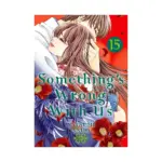 Something's Wrong With Us (Manga) Volume 15