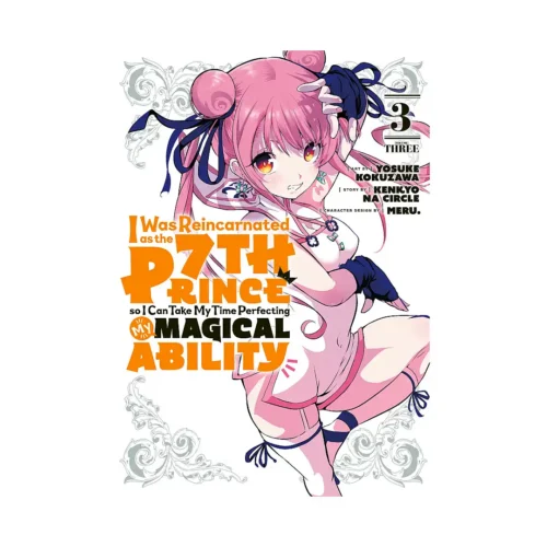 I Was Reincarnated as the 7th Prince So I Can Take My Time Perfecting My Magical Ability (Manga) Volume 03