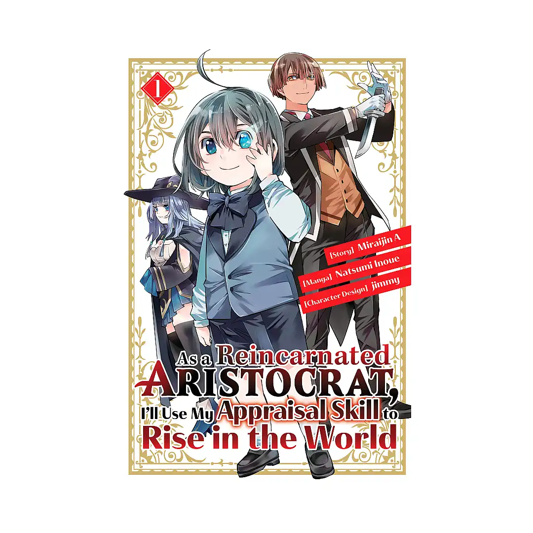 9781646515127 As a Reincarnated Aristocrat, I'll Use My Appraisal Skill to Rise in the World (Manga) Volume 01