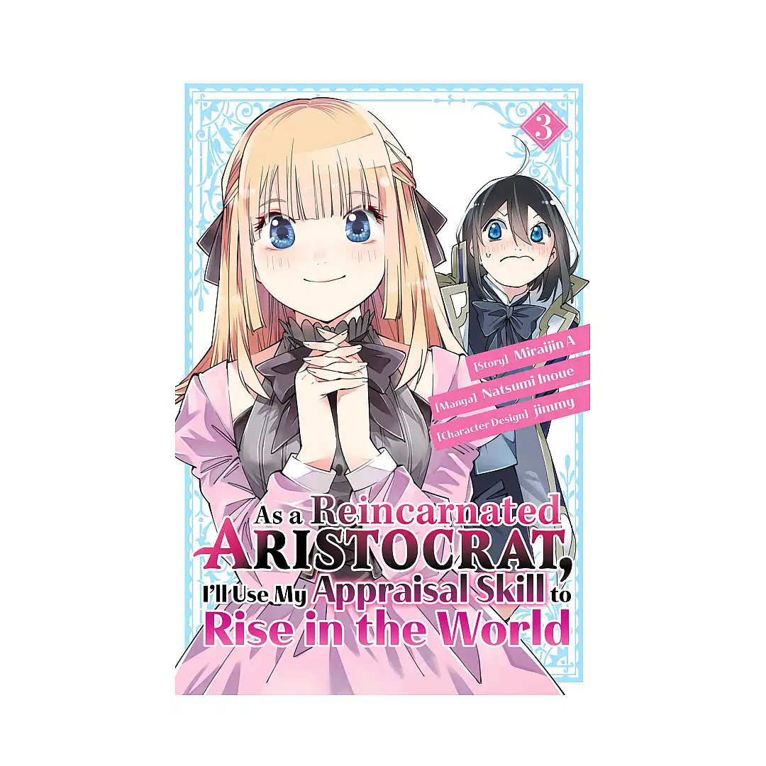 9781646515141 As a Reincarnated Aristocrat, I'll Use My Appraisal Skill to Rise in the World (Manga) Volume 03