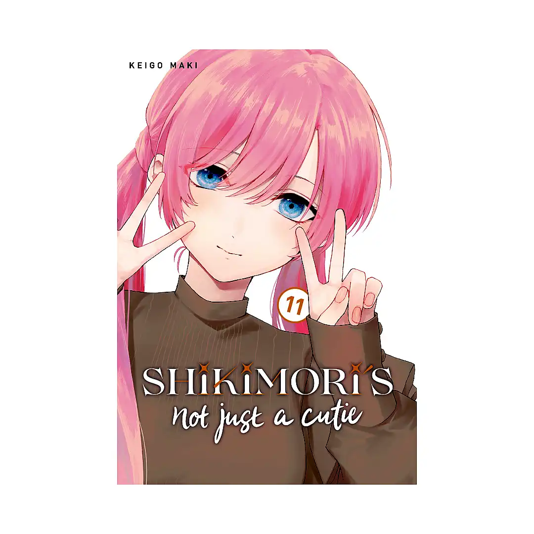Shikimori's Not Just A Cutie (Manga) Volume 11