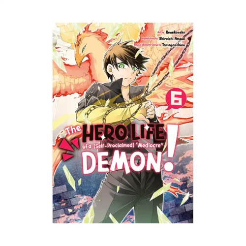 The Hero Life of a (Self-Proclaimed) Mediocre Demon! (Manga) Volume 06