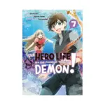 The Hero Life of a (Self-Proclaimed) Mediocre Demon! (Manga) Volume 07