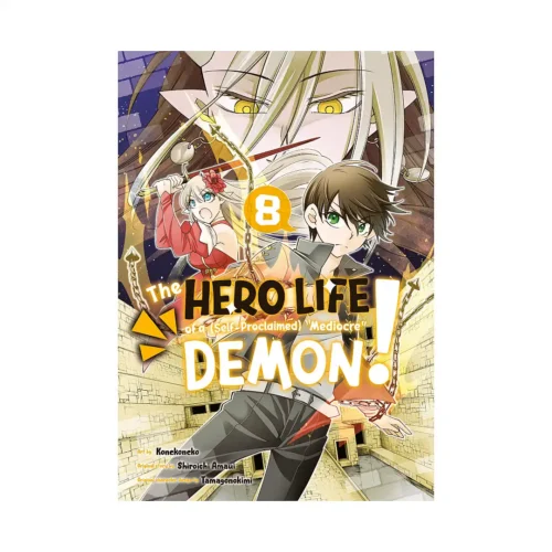 The Hero Life of a (Self-Proclaimed) Mediocre Demon! (Manga) Volume 08
