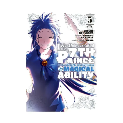 I Was Reincarnated as the 7th Prince So I Can Take My Time Perfecting My Magical Ability (Manga) Volume 05