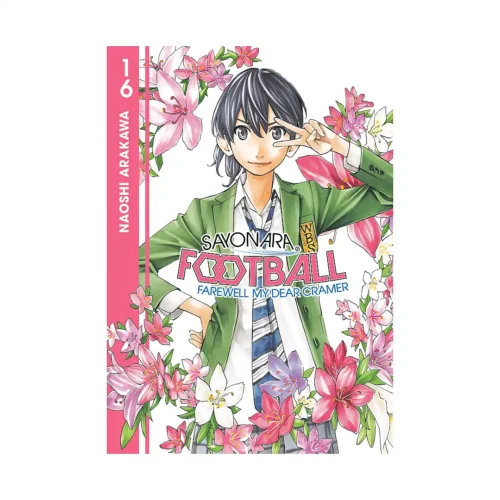 Sayonara, Football: Farewell, My Dear Cramer (Manga) Volume 16