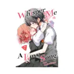 Whisper Me a Love Song (Manga) Volume 07