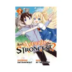 Am I Actually the Strongest? (Manga) Volume 02