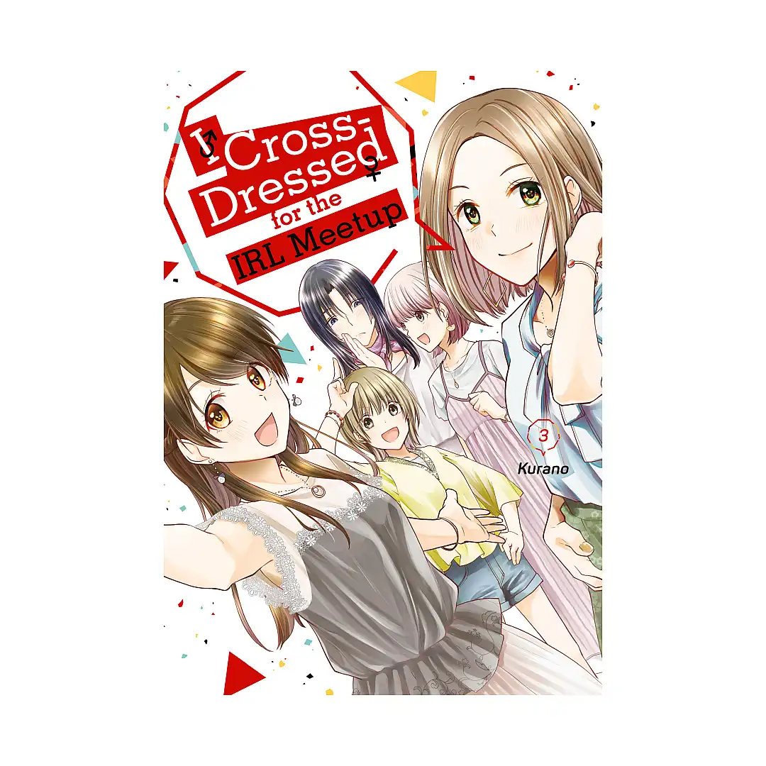 I Cross-Dressed for the IRL Meetup (Manga) Volume 03