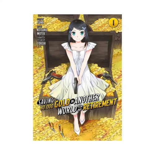 Saving 80,000 Gold in Another World for My Retirement (Manga) Volume 01
