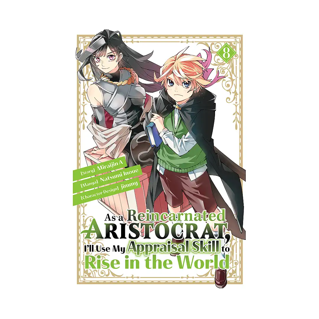 As a Reincarnated Aristocrat, I'll Use My Appraisal Skill to Rise in the World (Manga) Volume 08