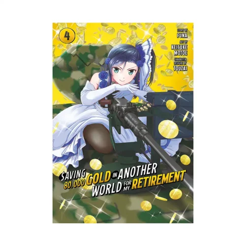 Saving 80,000 Gold in Another World for My Retirement (Manga) Volume 04