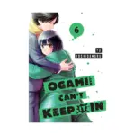 Ogami-San Can't Keep It in (Manga) Volume 06