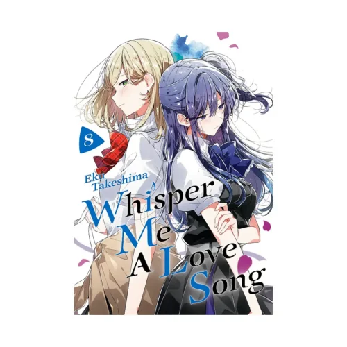 Whisper Me a Love Song (Manga) Volume 08