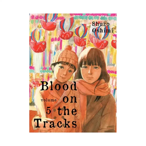 9781647290009 Blood on the Tracks (Manga) Volume 05