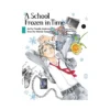 A School Frozen in Time (Manga) Volume 04