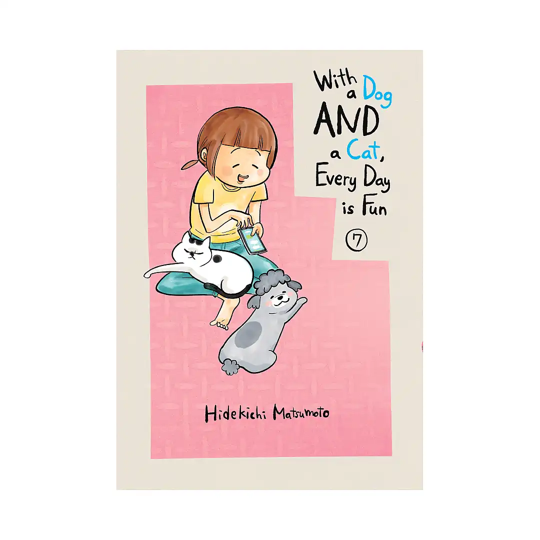 With a Dog and a Cat, Every Day Is Fun (Manga) Volume 07