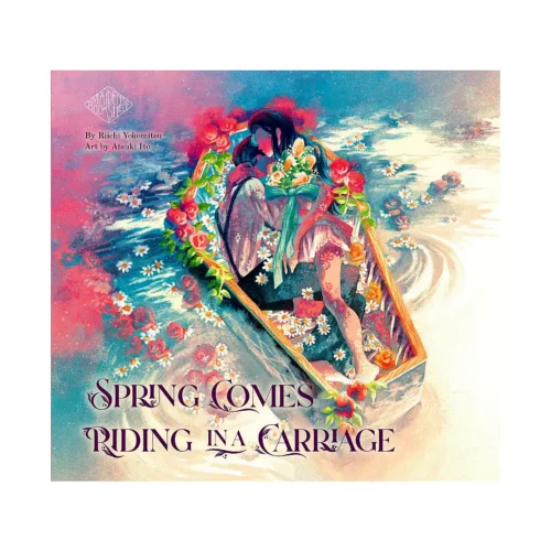 Maiden's Bookshelf: Spring Comes Riding in a Carriage (Light Novel)