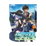 As a Reincarnated Aristocrat, I'll Use My Appraisal Skill to Rise in the World (Light Novel) Volume 01