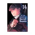 To the Abandoned Sacred Beasts (Manga) Volume 14