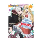 I'm Giving the Disgraced Noble Lady I Rescued a Crash Course in Naughtiness (Manga) Volume 02