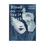 Blood on the Tracks (Manga) Volume 14