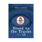 Blood on the Tracks (Manga) Volume 15