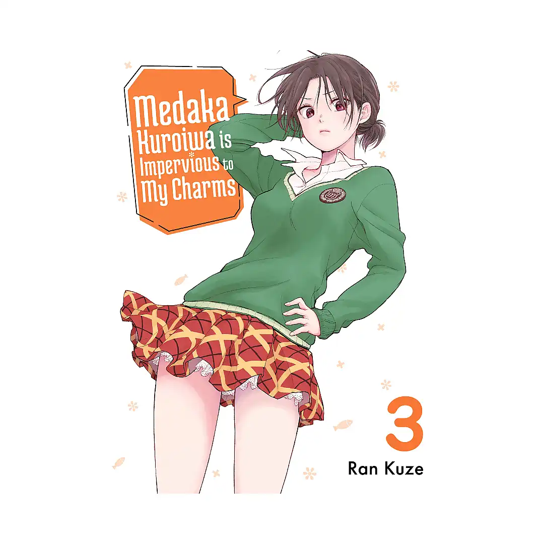Medaka Kuroiwa Is Impervious to My Charms (Manga) Volume 03