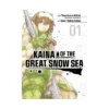 Kaina of the Great Snow Sea (Manga) Volume 01