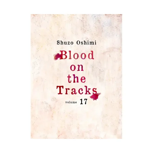 9781647293673 Blood on the Tracks (Manga) Volume 17