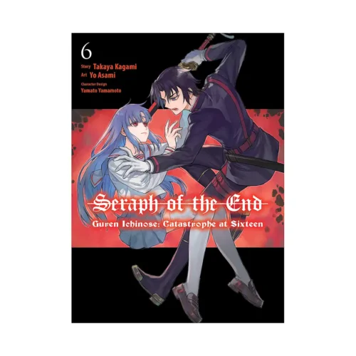 Seraph of the End: Guren Ichinose: Catastrophe at Sixteen (Manga) Volume 06