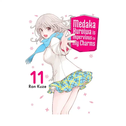Medaka Kuroiwa Is Impervious to My Charms (Manga) Volume 11