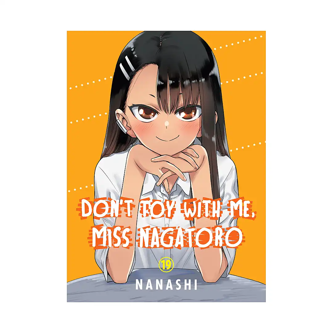 Don't Toy with Me, Miss Nagatoro (Manga) Volume 19