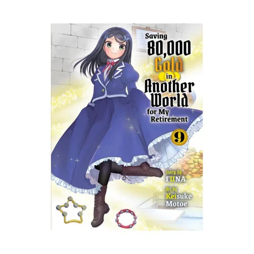 Saving 80,000 Gold in Another World for My Retirement (Light Novel) Volume 09