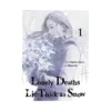 Lonely Deaths Lie Thick as Snow (Manga) Volume 01