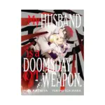 My Husband Is a Doomsday Weapon. (Manga) Volume 01