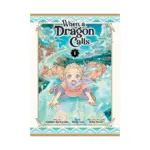 When a Dragon Calls (Manga) Volume 01