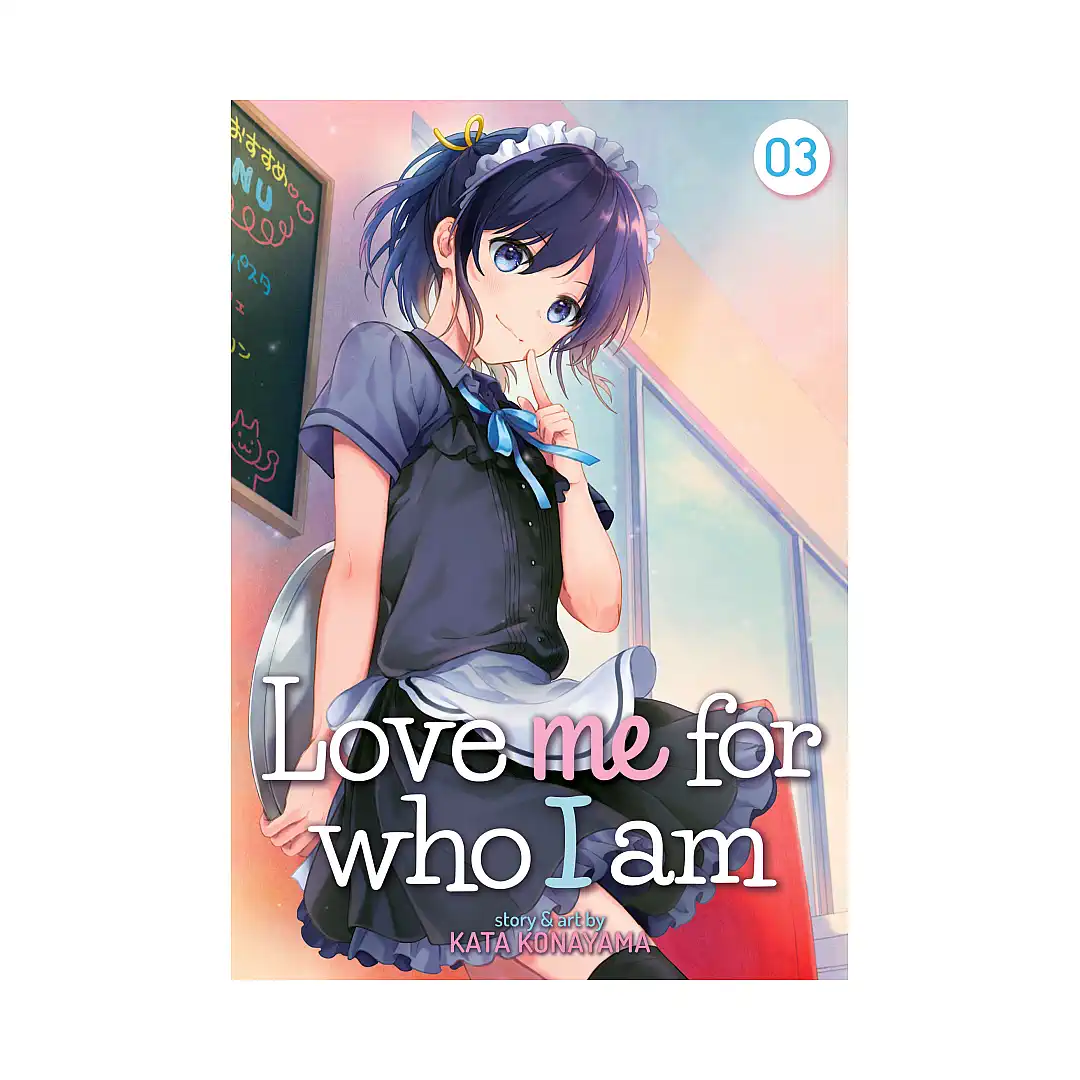 Love Me for Who I Am (Manga) Volume 03